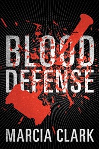 Blood Defense Marcia Clark