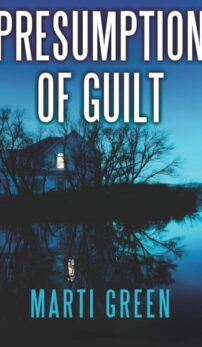 Presumption of Guilt by marti green