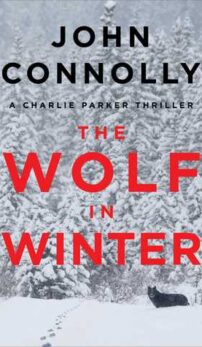 The Wolf in Winter by John Connolly