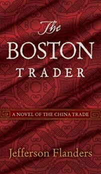 The Boston Trader by Jefferson Flanders