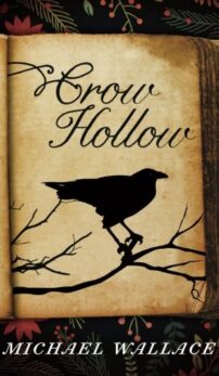 Crow Hollow Michael Wallace