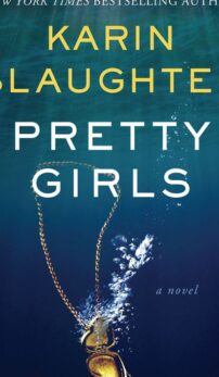 Pretty Girls by Karen Slaughter