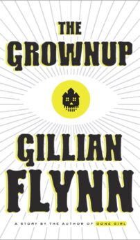 The Grownup Book Cover by Gillian Flynn