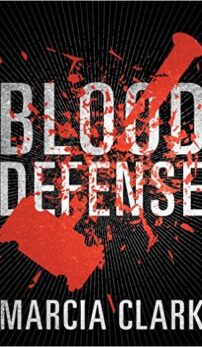 Blood Defense Marcia Clark