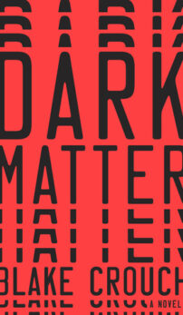 Dark Matter by Blake Crouch