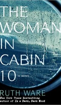 The Woman in Cabin 10 by Ruth Ware