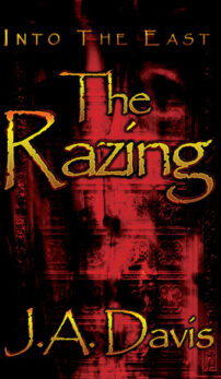 The Razing by J.A. Davis