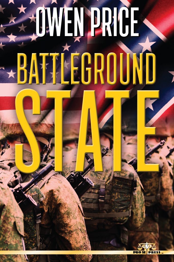 Battleground State, A Deft And Daring Action Thriller By Owen Price