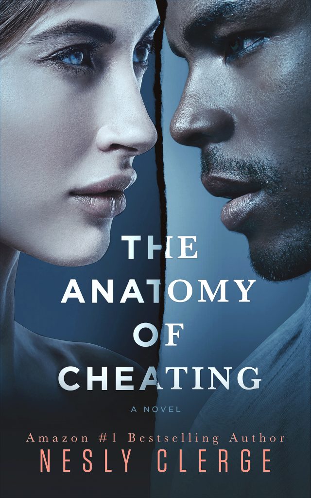 The Anatomy Of Cheating An Addictive Psychological Thriller By Nesly Clerge