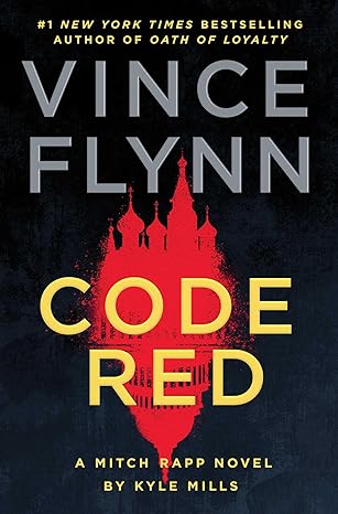 Code Red a Mitch Rapp book by Kyle Mills