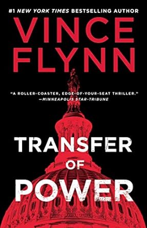 Transfer of Power - a Mitch Rapp Novel 