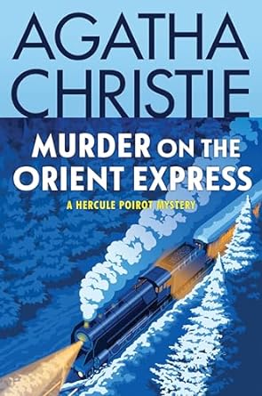 Murder on the Orient Express, one of the best crime thriller books of all time.