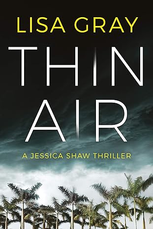 The Best LA Noir Novels include Lisa Gray's Thin Air